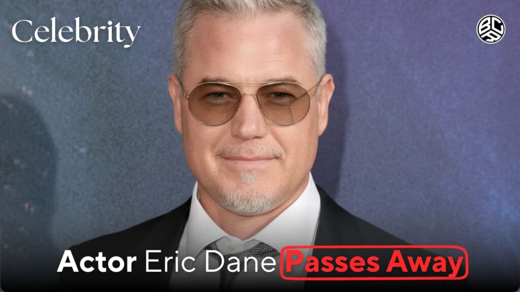 Actor Eric Dane Passes Away