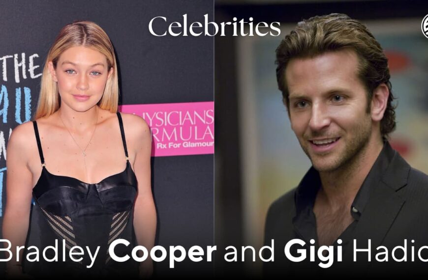 Bradley Cooper and Gigi Hadid: Inside One of Hollywood’s Most Talked-About Romances