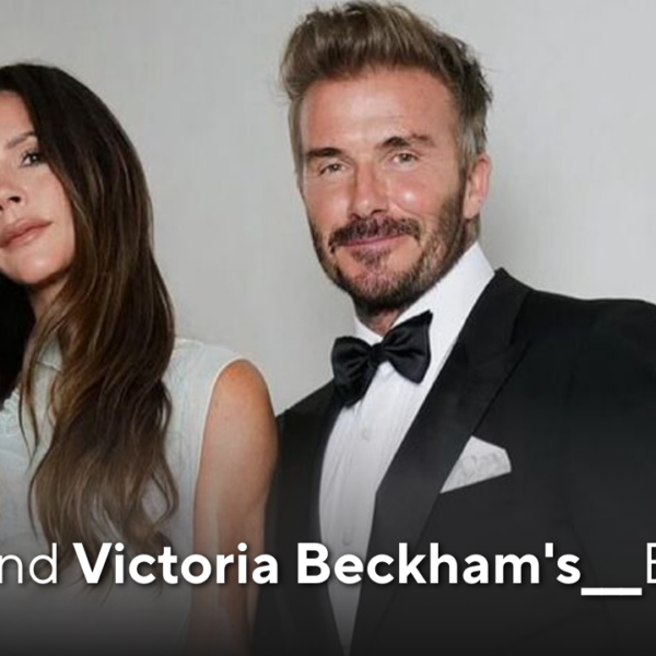 David and Victoria Beckham’s Birthday Tributes to Brooklyn Amid Rift