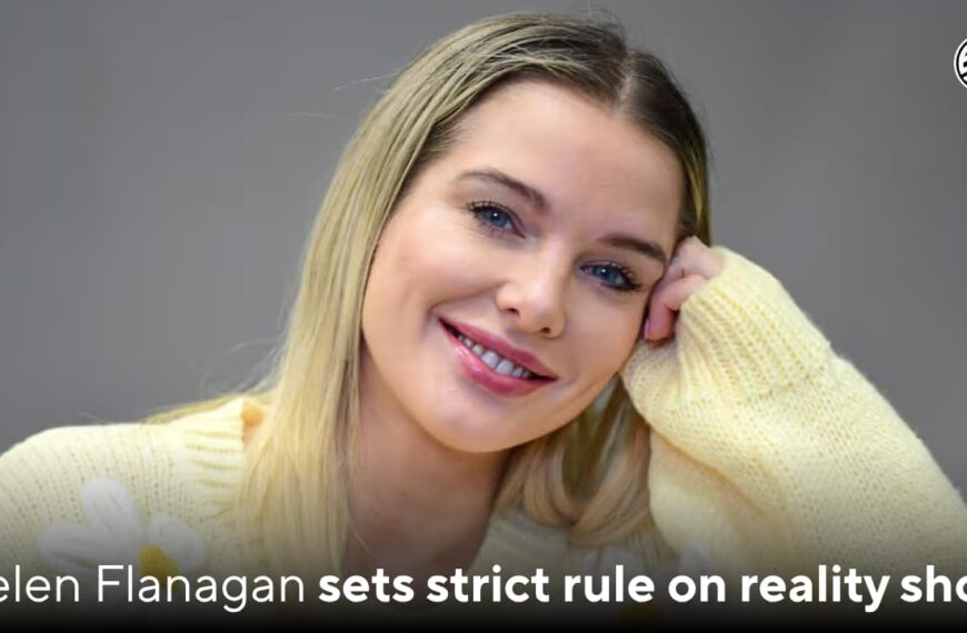 Helen Flanagan sets strict rule on reality show