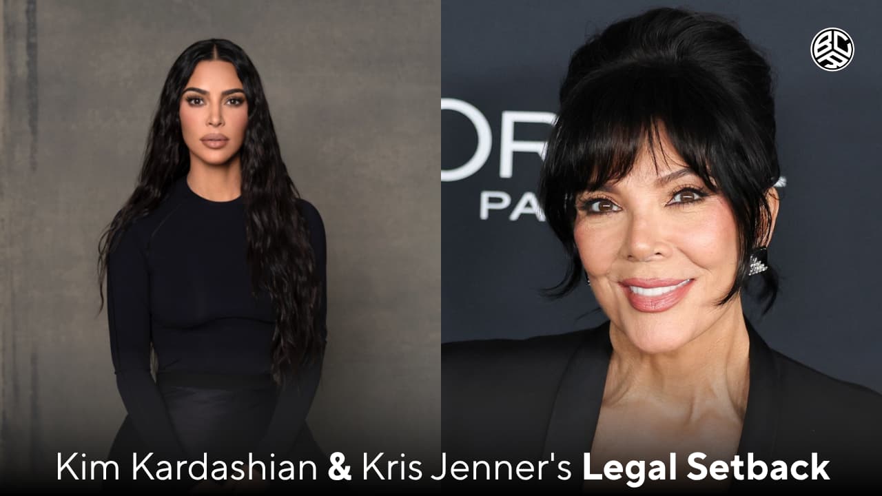 Kim Kardashian & Kris Jenner's Legal Setback