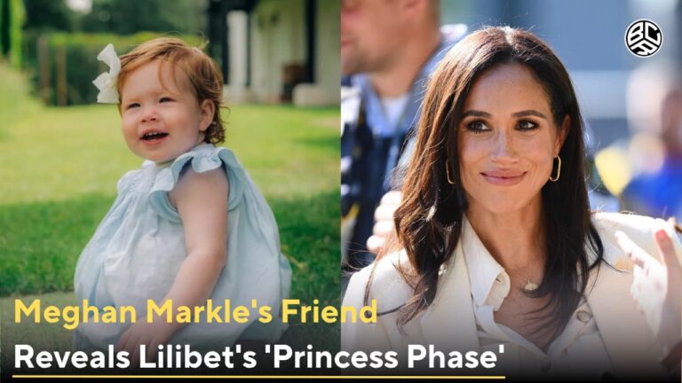 meghan markle's friend reveals lilibet's 'princess phase'