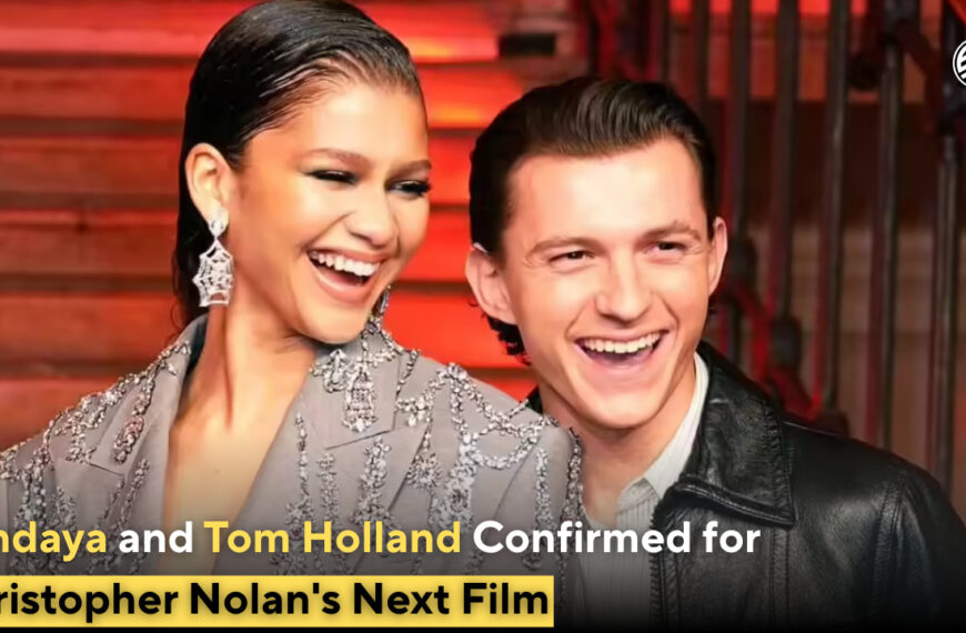 Zendaya and Tom Holland Confirmed for Christopher Nolan's Next Film