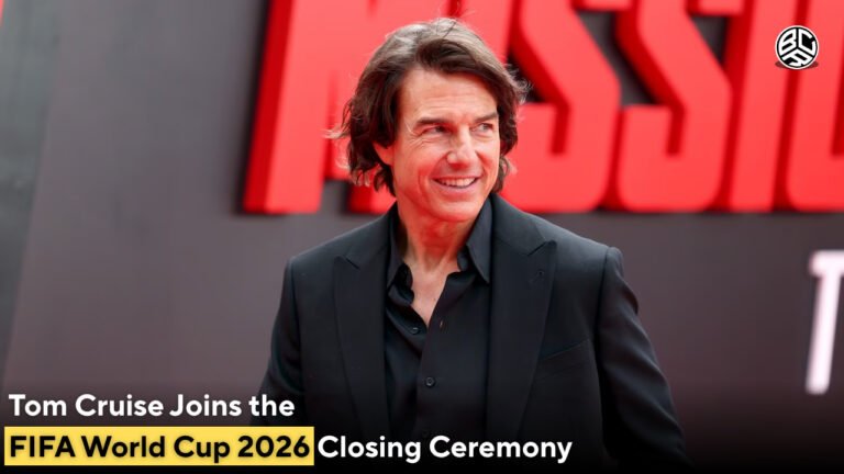Tom Cruise Joins the FIFA World Cup 2026 Closing Ceremony