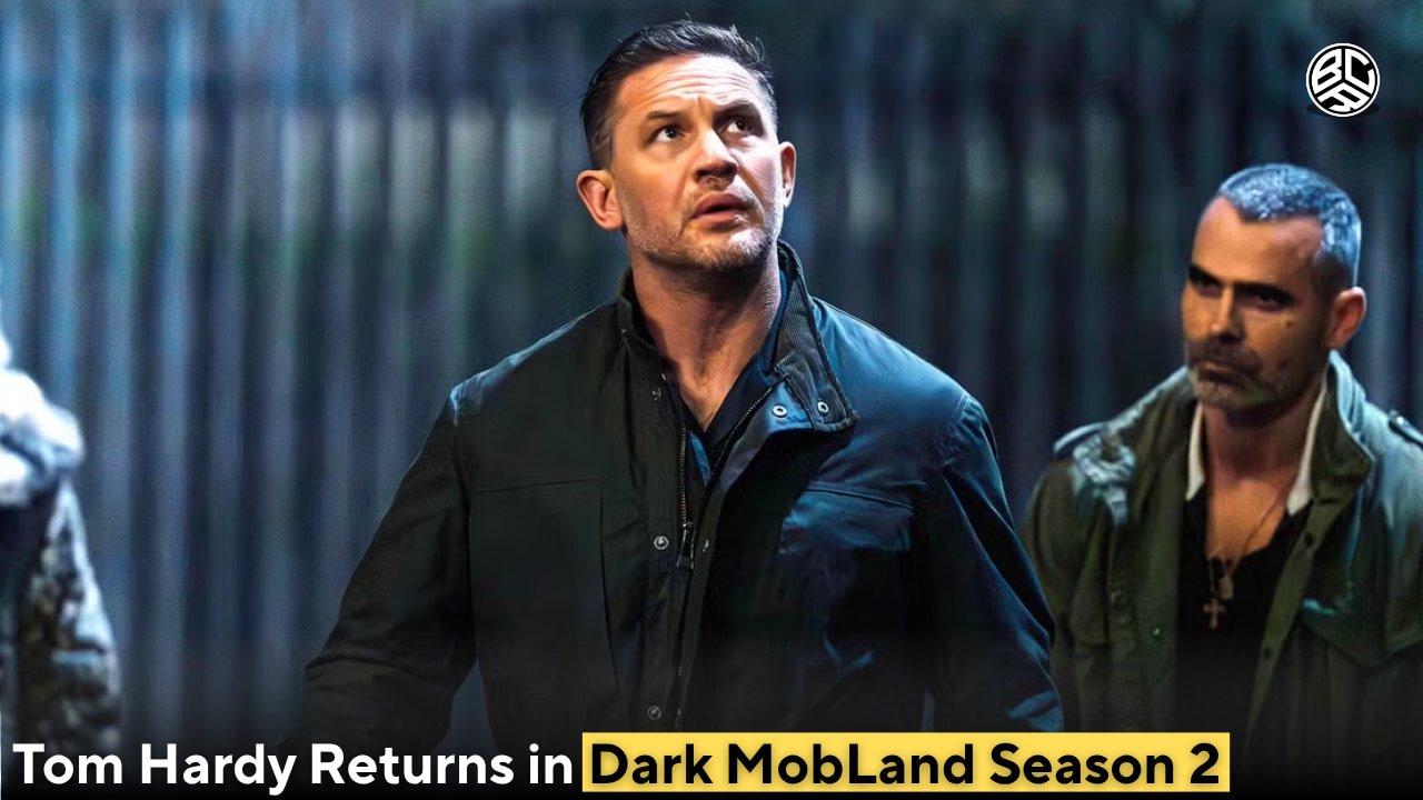 Tom Hardy Returns in Dark MobLand Season 2
